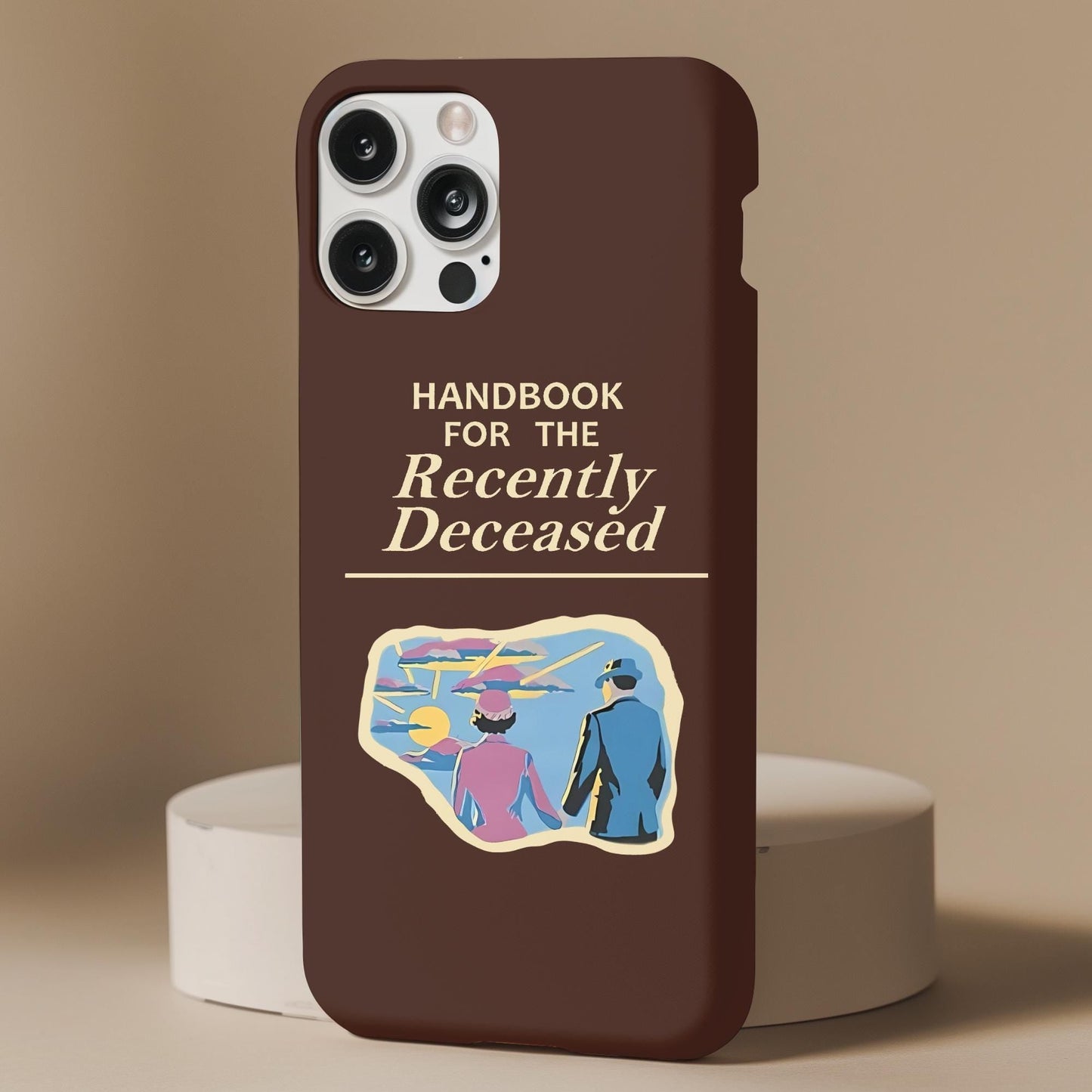 Handbook For The Recently Deceased Phone Case